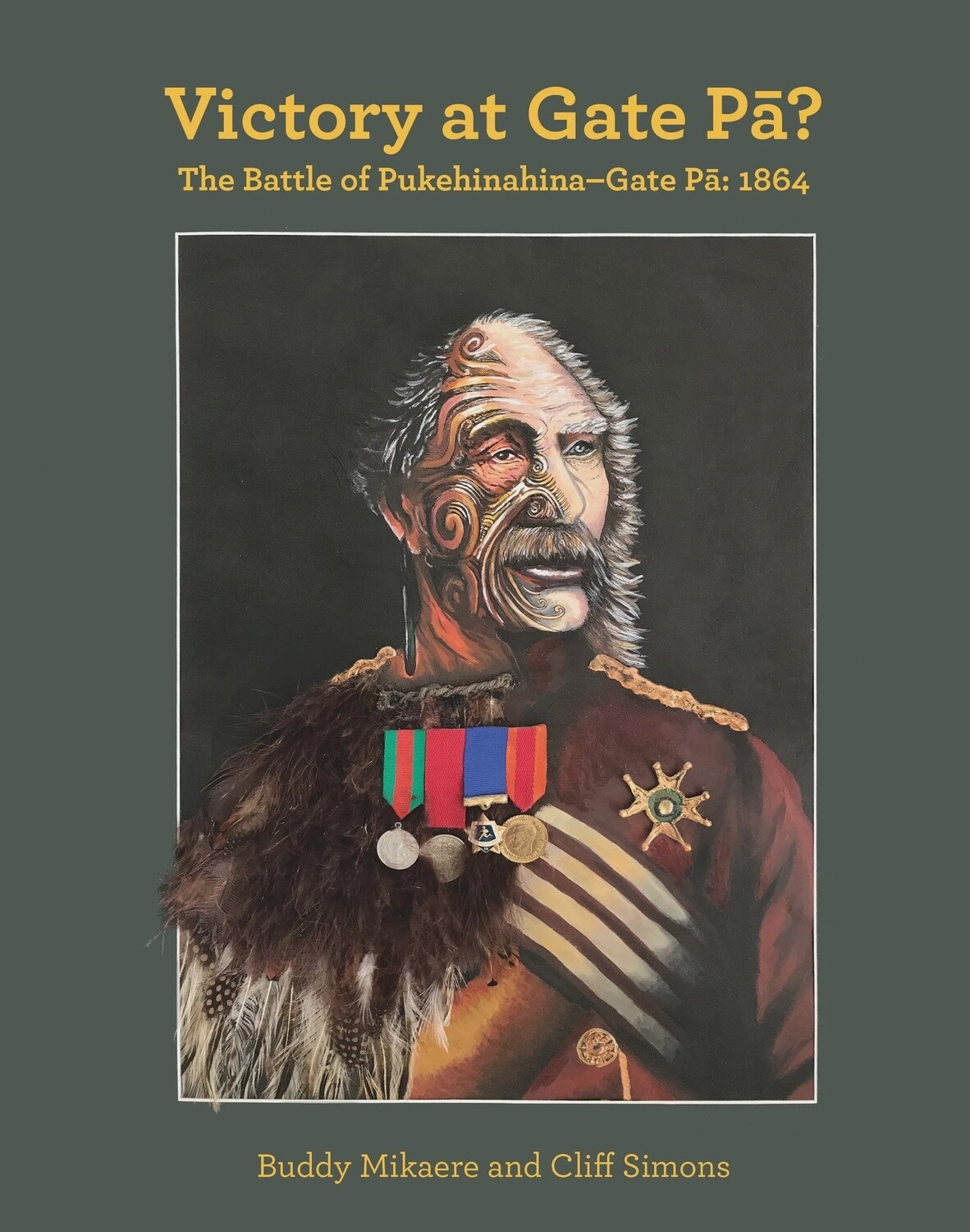 Victory at Gate Pa? by Buddy Mikaere and Cliff Simons
