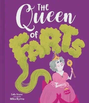 The Queen of Farts by Sally Stone