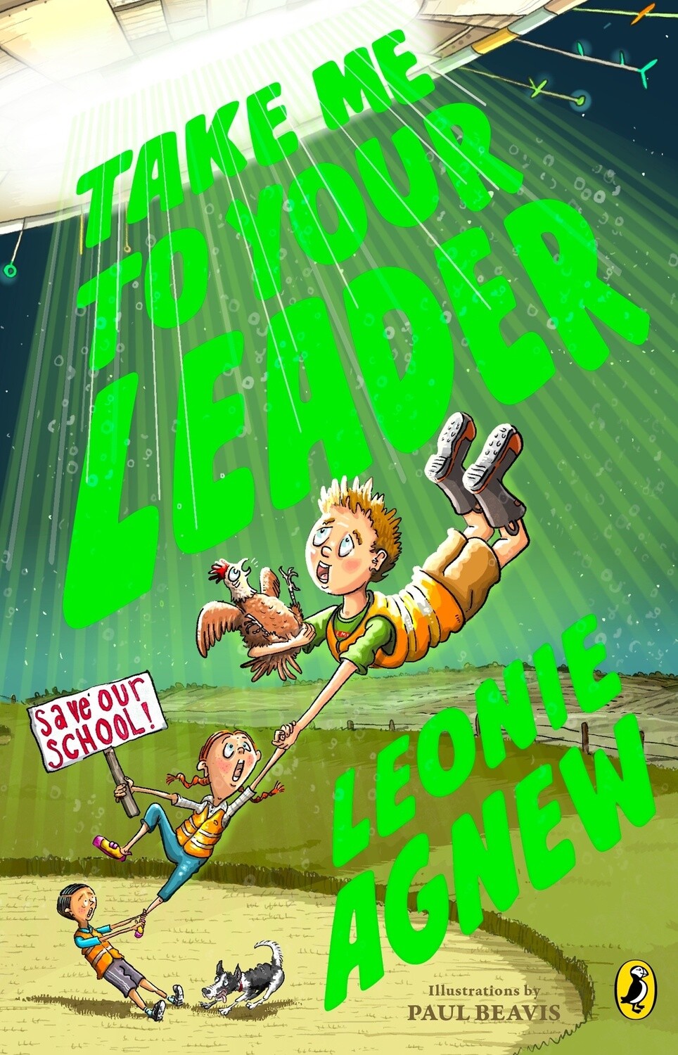 Take Me to your Leader by Leonie Agnew