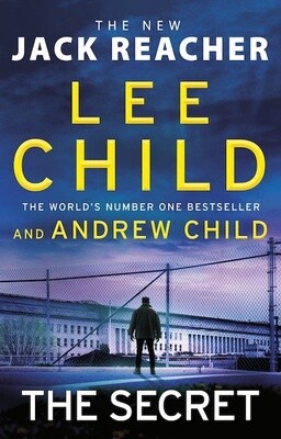 The Secret by Lee and Andrew Child (Jack Reacher # 28) PB