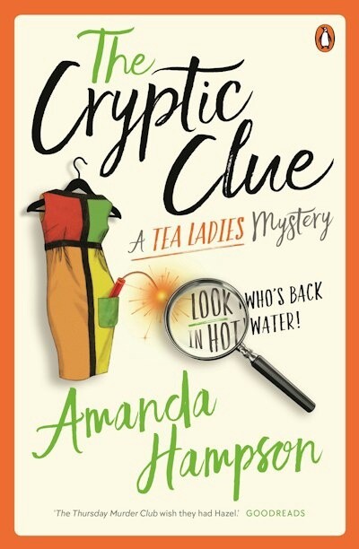 The Cryptic Clue: A Tea Ladies Mystery by Amanda Hampson