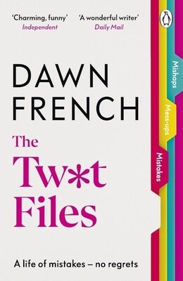 The Twat Files by Dawn French (PB)