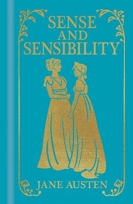 Sense and Sensibility by Jane Austen (Arcturus Classic)