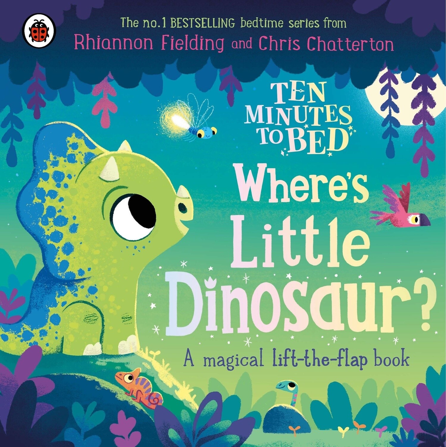 Ten Minutes to Bed: Where&#39;s Little Dinosaur?  A magical lift-the-flap book