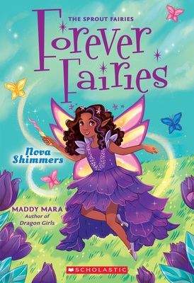 Forever Fairies #2: Nova Shimmers by Maddy Mara