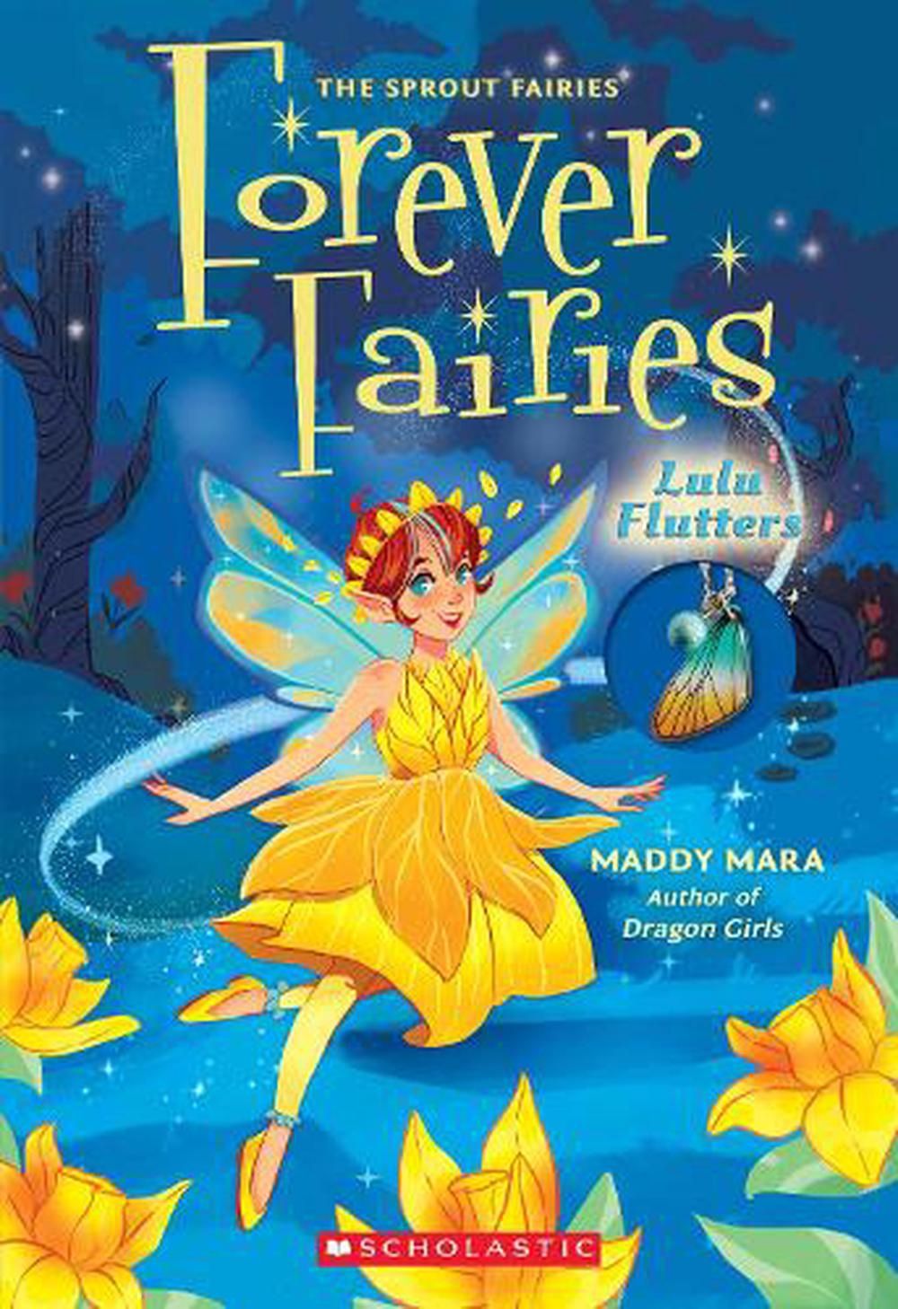 Forever Fairies #1: Lulu Flutters by Maddy Mara