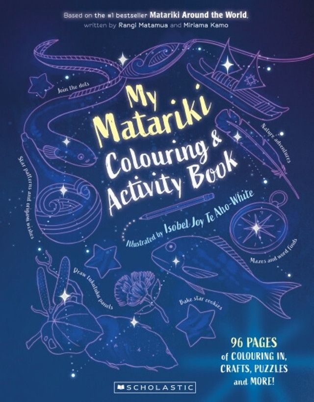 My Matariki Colouring and Activity Book by Isobel Joy Te Aho-White