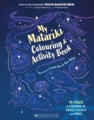 My Matariki Colouring and Activity Book by Isobel Joy Te Aho-White