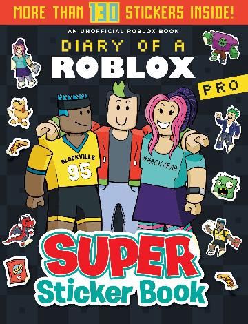 Diary of a Roblox Pro: Super Sticker Book