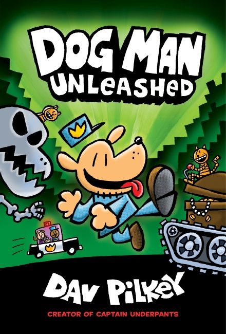 Unleashed (Dog Man #2) by Dav Pilkey