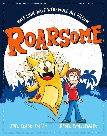 Roarsome by Joel Slack-Smith