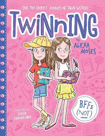 BFFs (NOT) (Twinning #1) by Alexa Moses