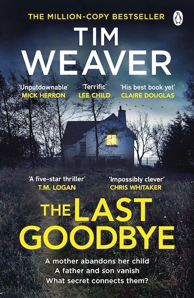 The Last Goodbye by Tim Weaver