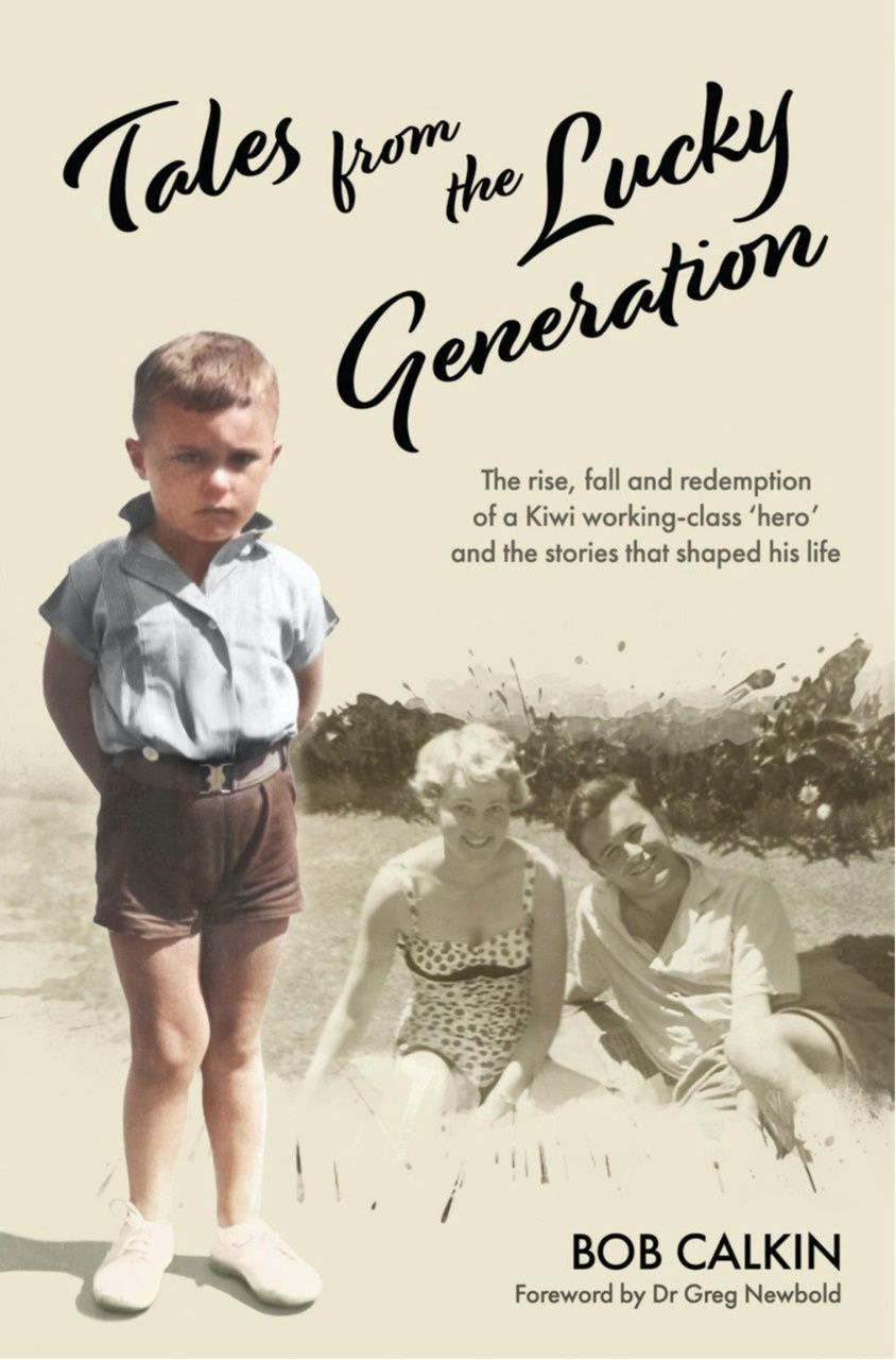 Tales from the Lucky Generation by Bob Calkin