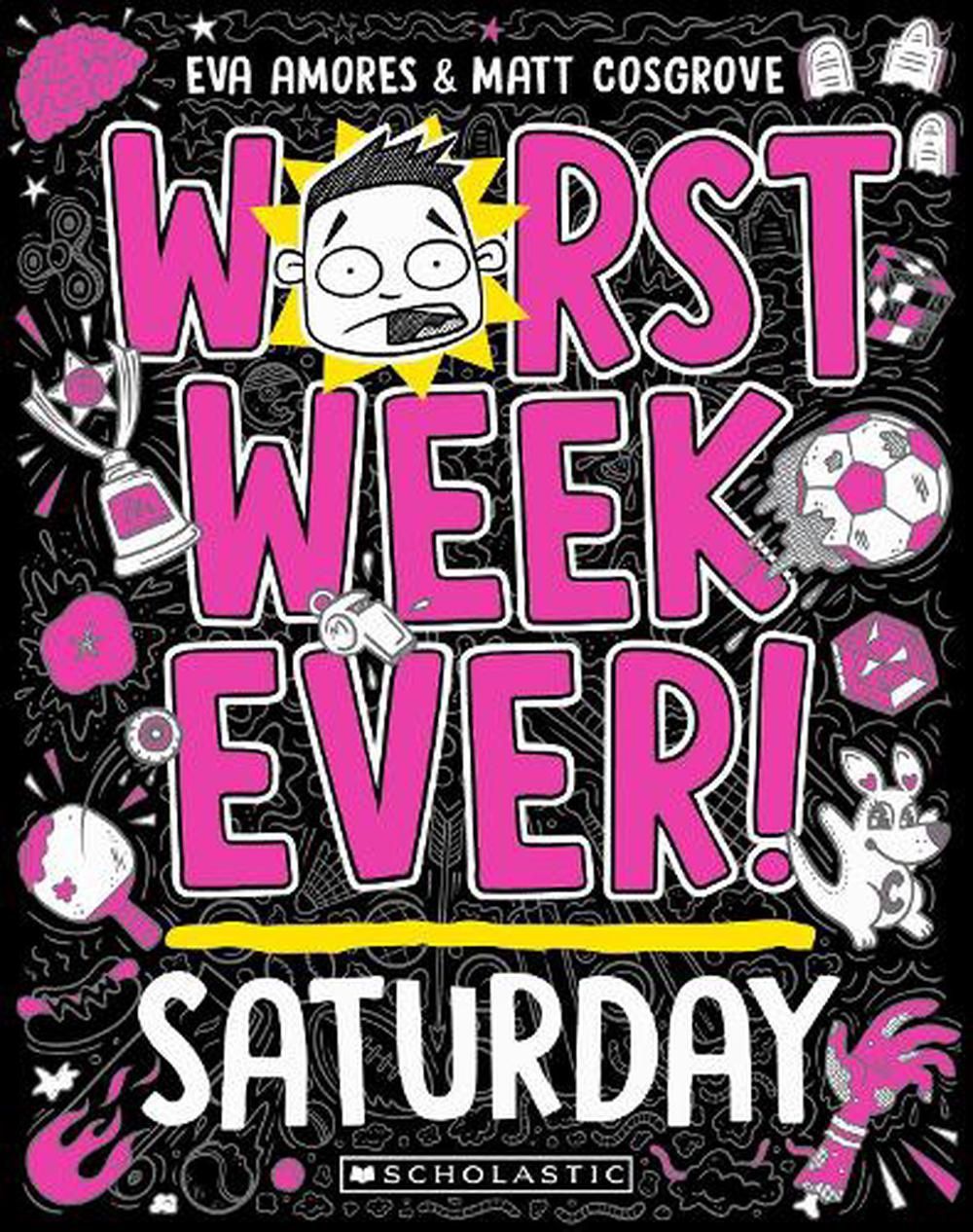 Worst Week Ever! Saturday by Matt Cosgrove