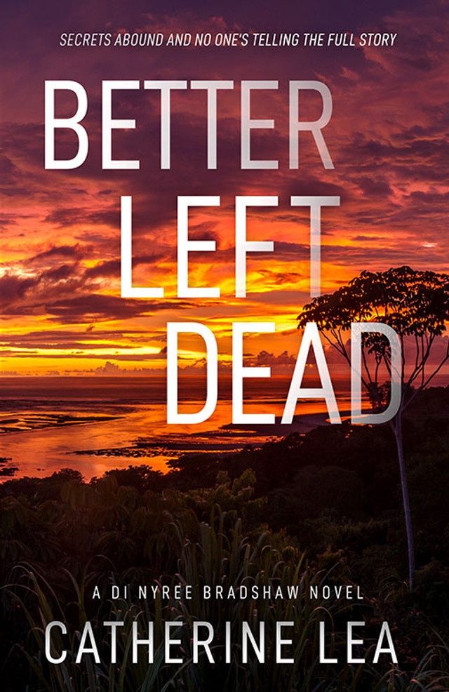 Better Left Dead by Catherine Lea