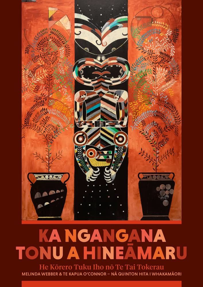 Ka Ngangana Tonu a Hineamaru by Melinda Webber