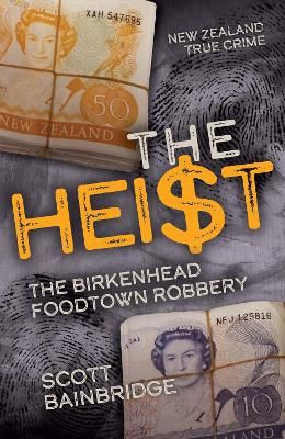 The Heist by Scott Bainbridge