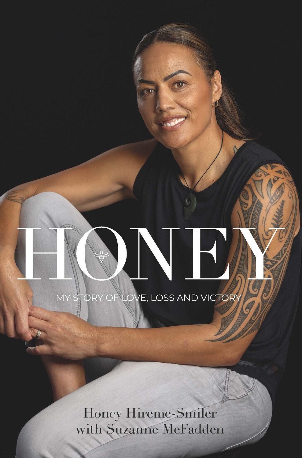 Honey: My Story of Love, Loss, and Victory by Honey Hireme-Smiler and Suzanne McFadden