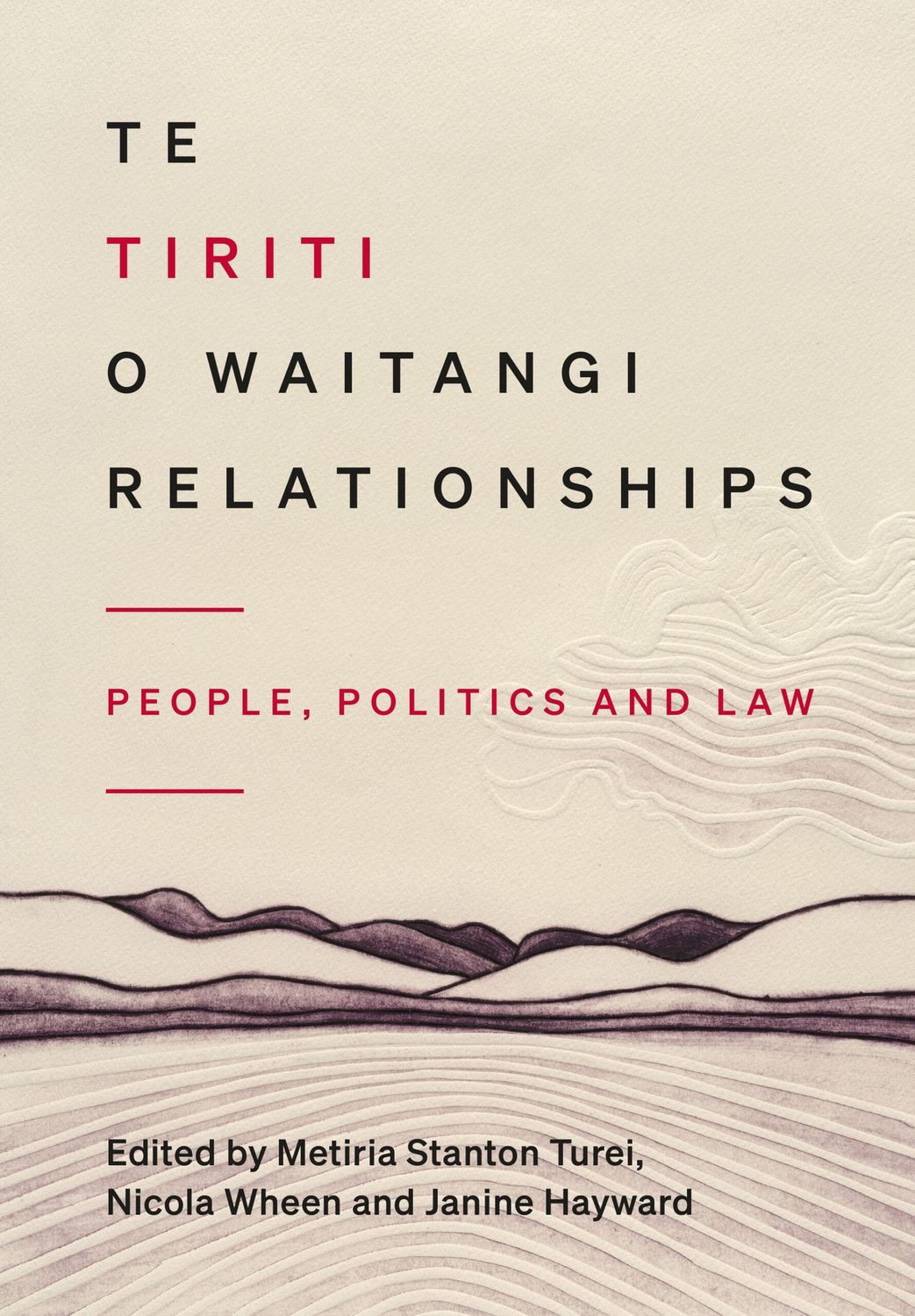 Te Tiriti o Waitangi Relationships: People, Politics, and Law