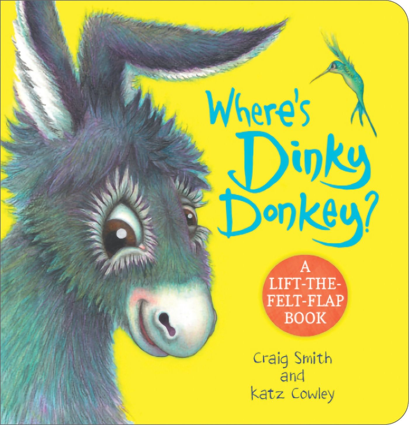 Where&#39;s Dinky Donkey? A Lift-the-Felt-Flap Book
