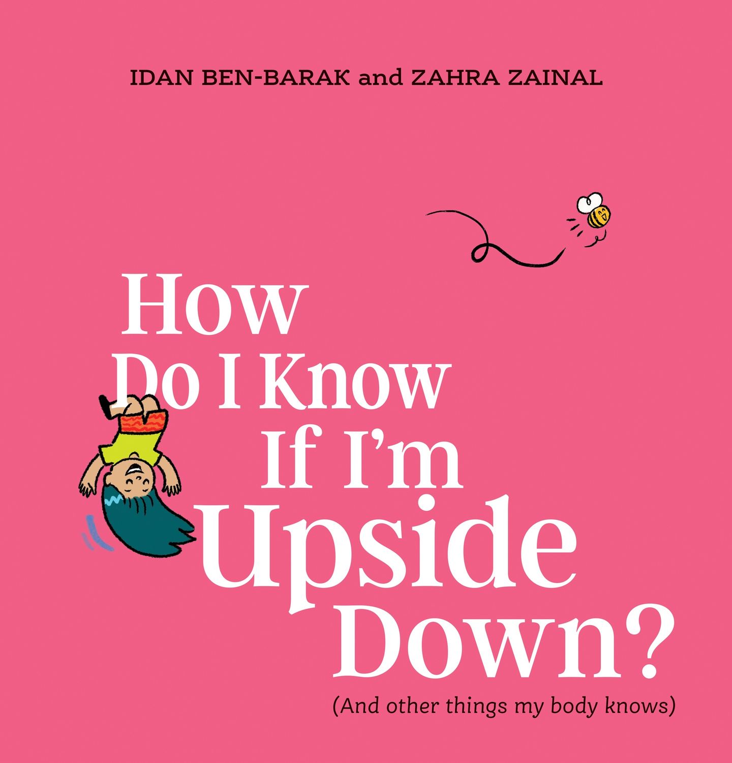 How Do I Know If I&#39;m Upside Down? By Idan Ben-Barak