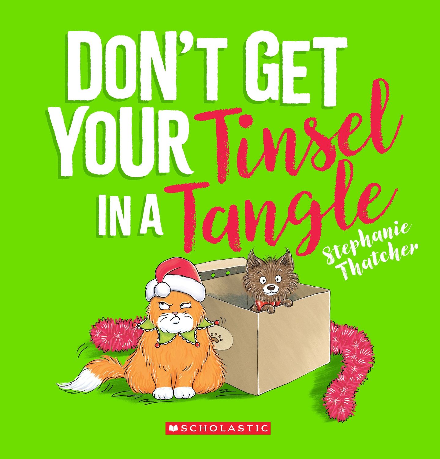 Don&#39;t Get Your Tinsel in a Tangle by Stephanie Thatcher