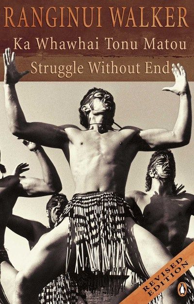 Struggle Without End by Ranginui Walker