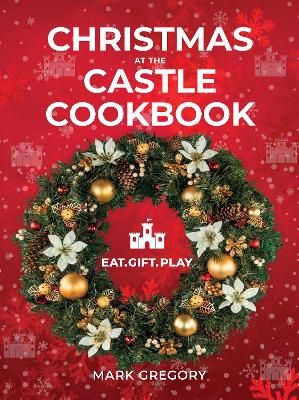 Christmas At The Castle by Mark Gregory