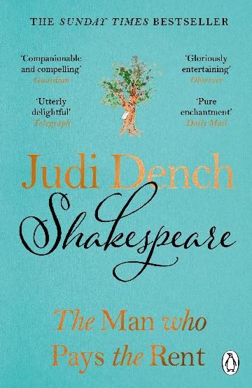 Shakespeare: The Man Who Pays The Rent by Dame Judi Dench (PB)