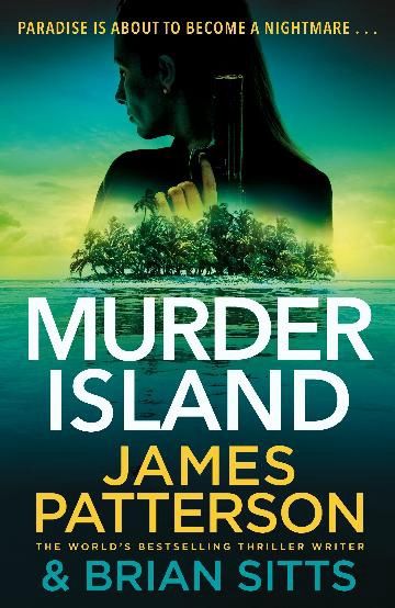 Murder Island by James Patterson