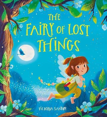 The Fairy of Lost Things by Victoria Sandoy