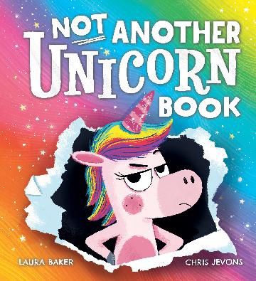 Not Another Unicorn Book by Laura Baker