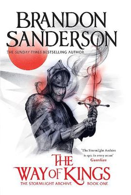 The Way of Kings: The Stormlight Archive Book One by Brandon Sanderson