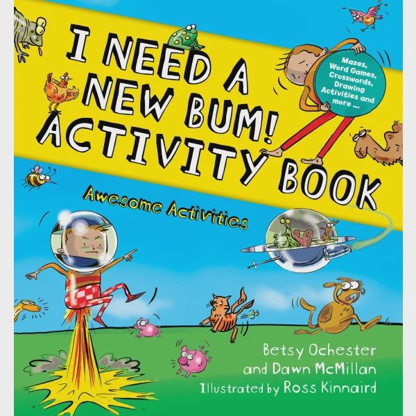 I Need a New Bum Activity Book