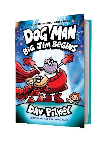 Big Jim Begins (Dog Man #13) by Dav Pilkey