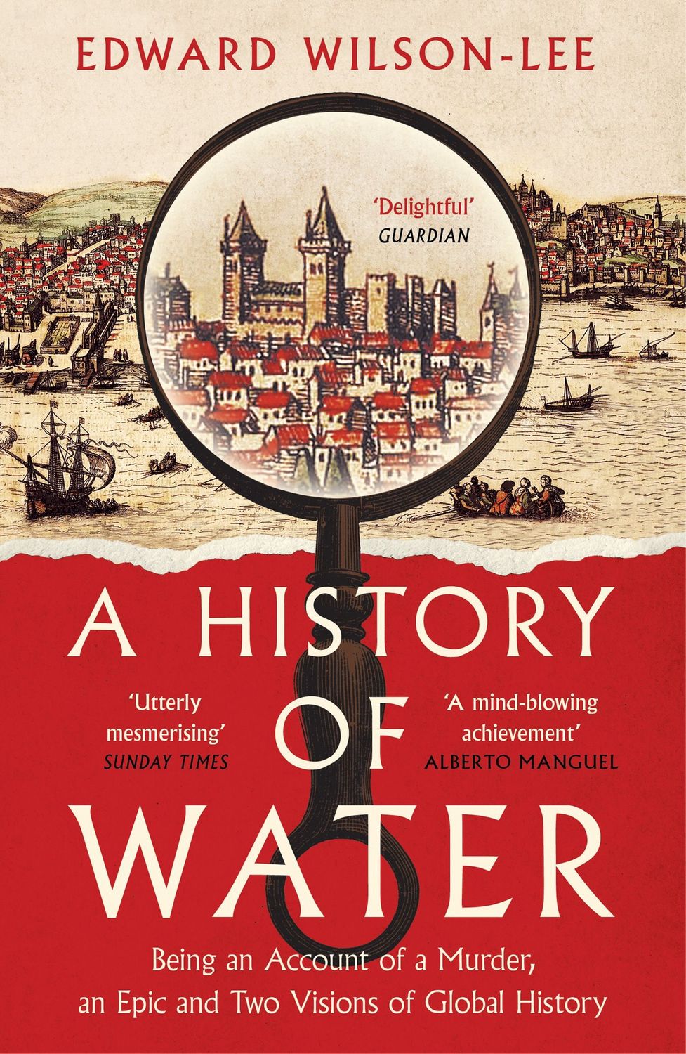 A History of Water by Edward Wilson-Lee