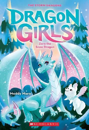 Zora the Snow Dragon (Dragon Girls #15) by Maddy Mara