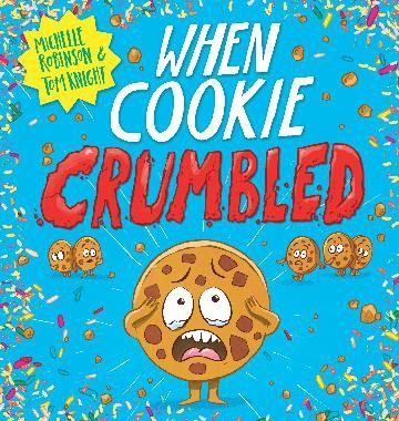 When Cookie Crumbled by Michelle Robinson
