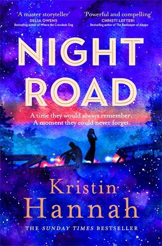 Night Road by Kristin Hannah