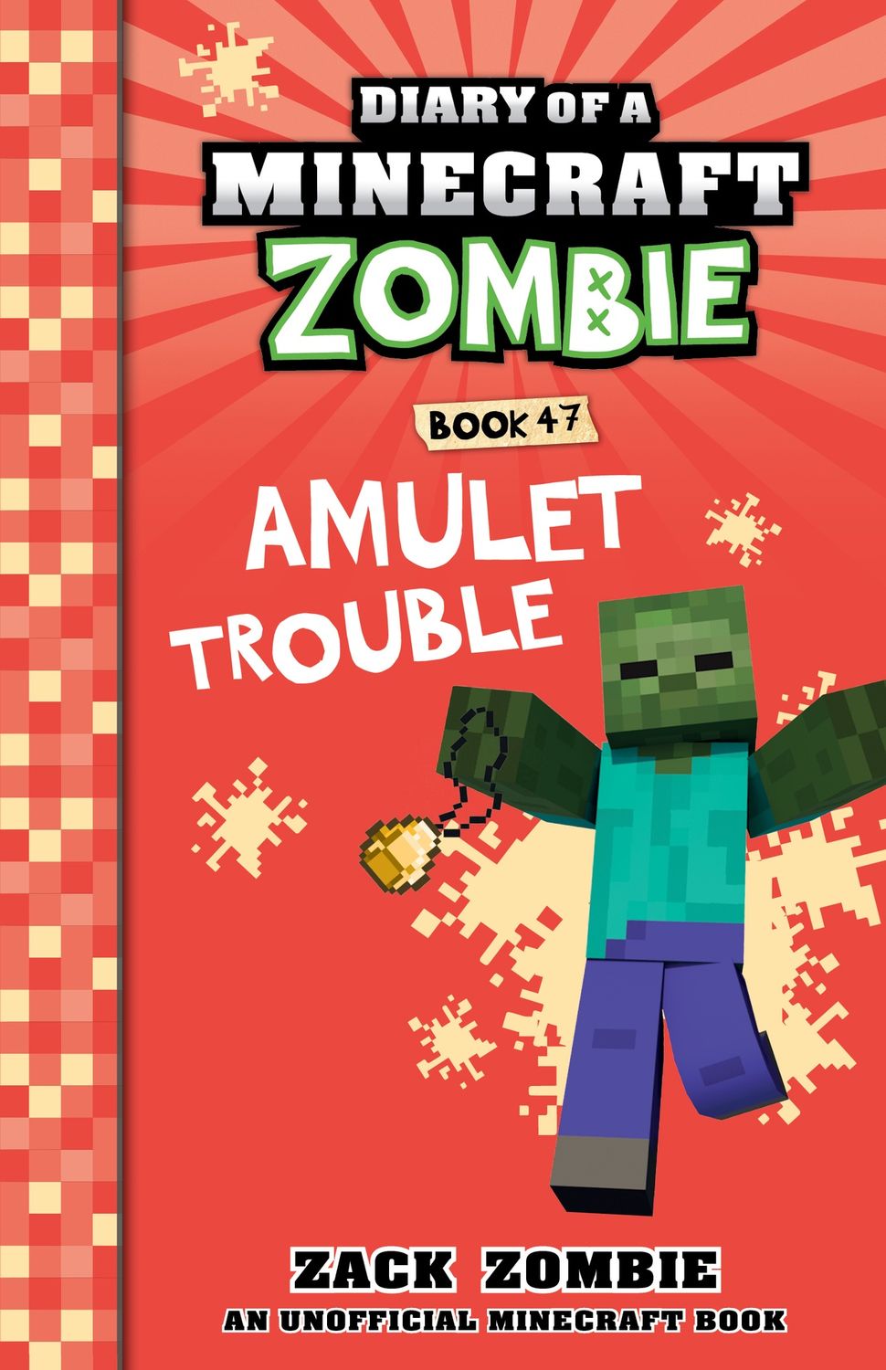 Amulet Trouble (Diary of a Minecraft Zombie, Book 47) by  Zack Zombie