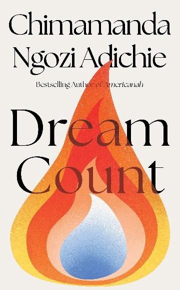 Dream Count by Chiamaka Ngozi Adichie