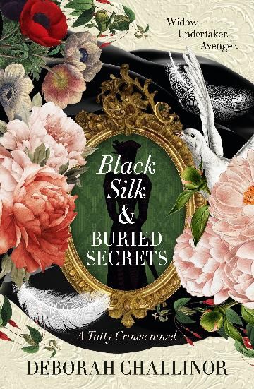 Black Silk and Buried Secrets by Deborah Challinor