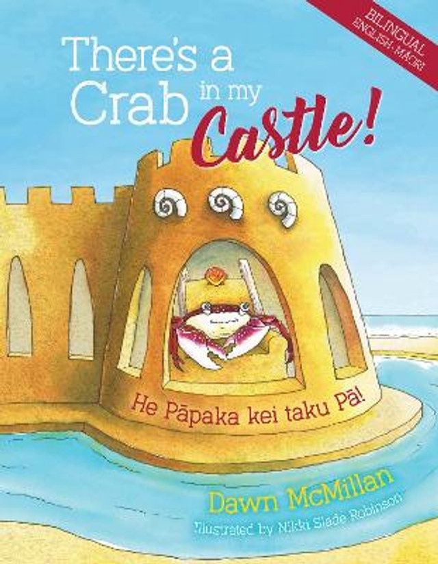 There&#39;s a Crab in my Castle! by Dawn McMillan (Bilingual)