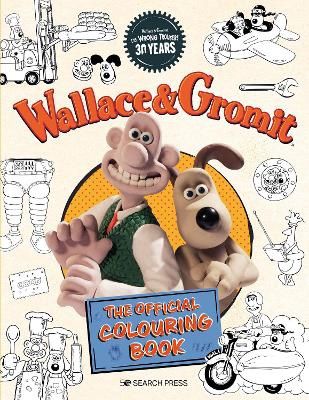 Wallace &amp; Gromit: Official Colouring Book
