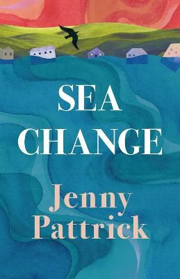 Sea Change by Jenny Pattrick