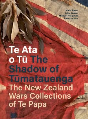 Te Ata o Tu: The Shadow of Tumatauenga by Rebecca Rice