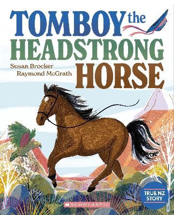 Tomboy the Headstrong Horse by Susan Brocker
