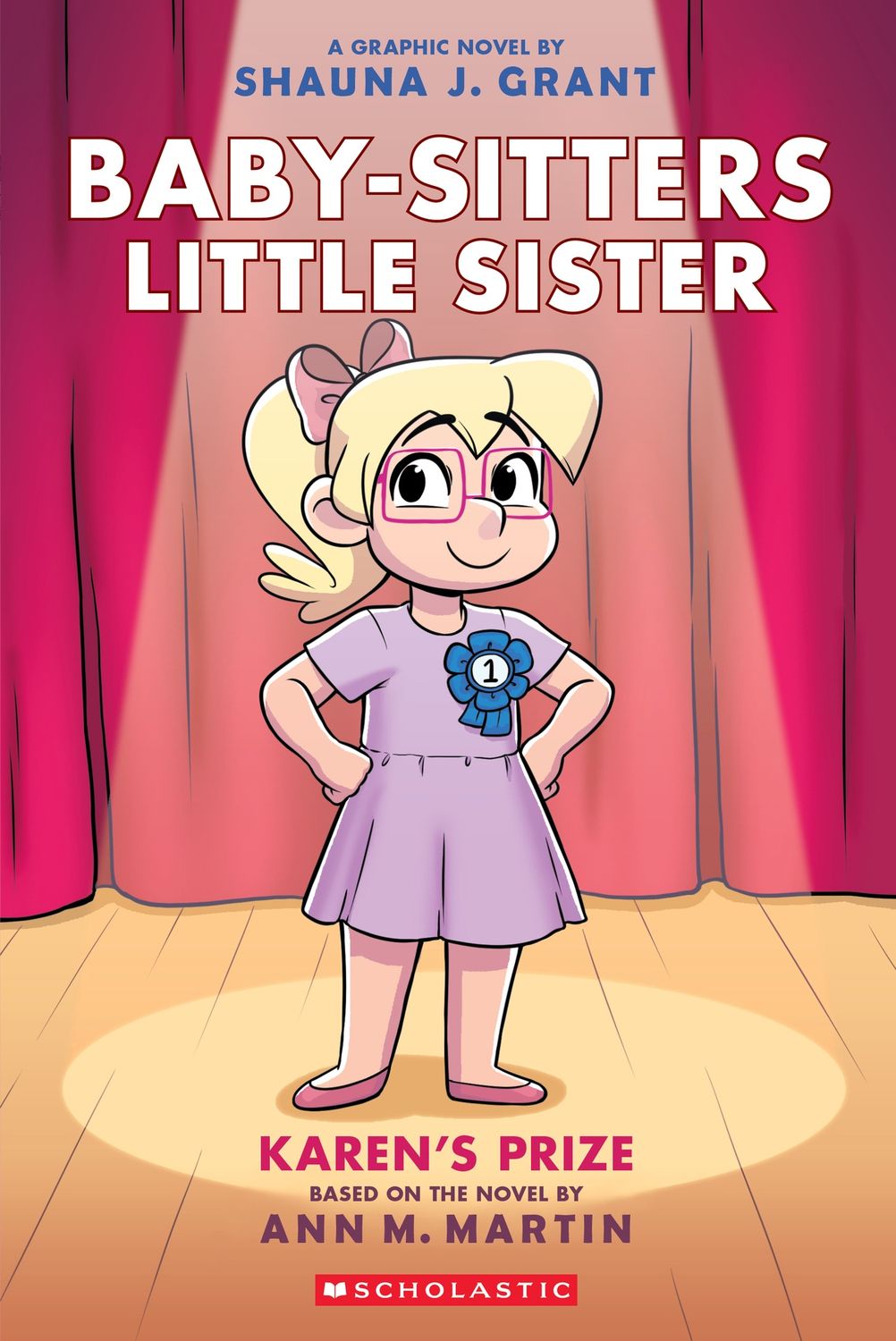 Karen&#39;s Prize: A Graphic Novel (Baby-sitters Little Sister #10) by Ann Martin