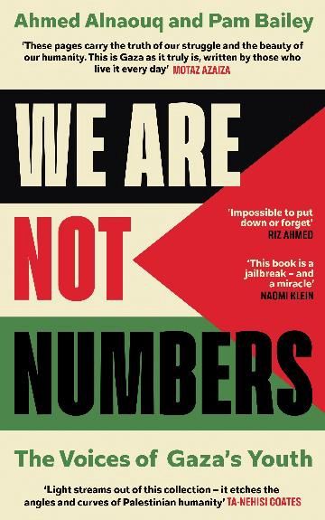 We Are Not Numbers by Ahmed Alnaouq and Pam Bailey